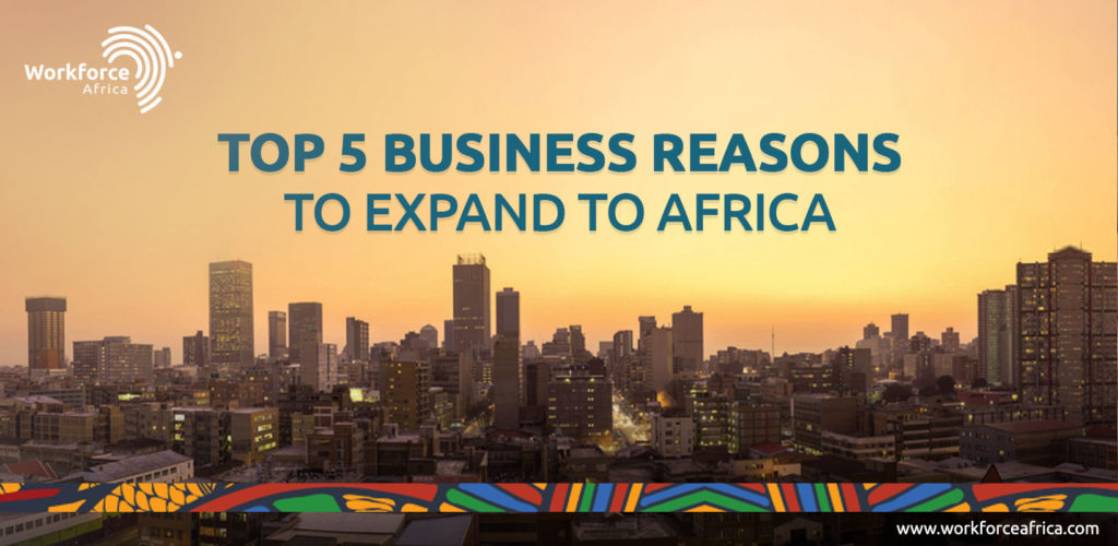 International Business Expansion: Top 5 Business Reasons to Expand to Africa