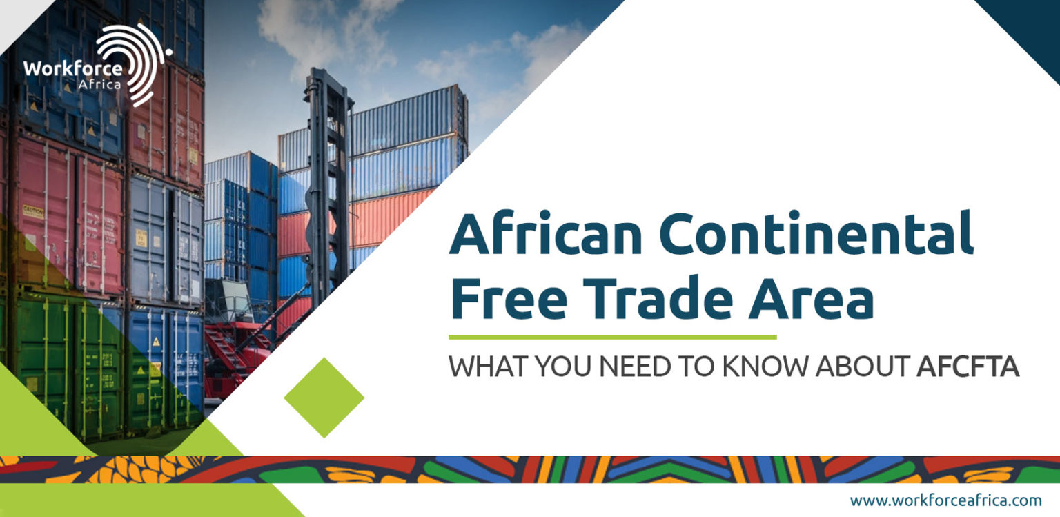 African Continental Free Trade Area - What You Need To Know About ...