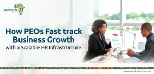How PEO Companies Fast-Track Business Growth with a Scalable HR Infrastructure