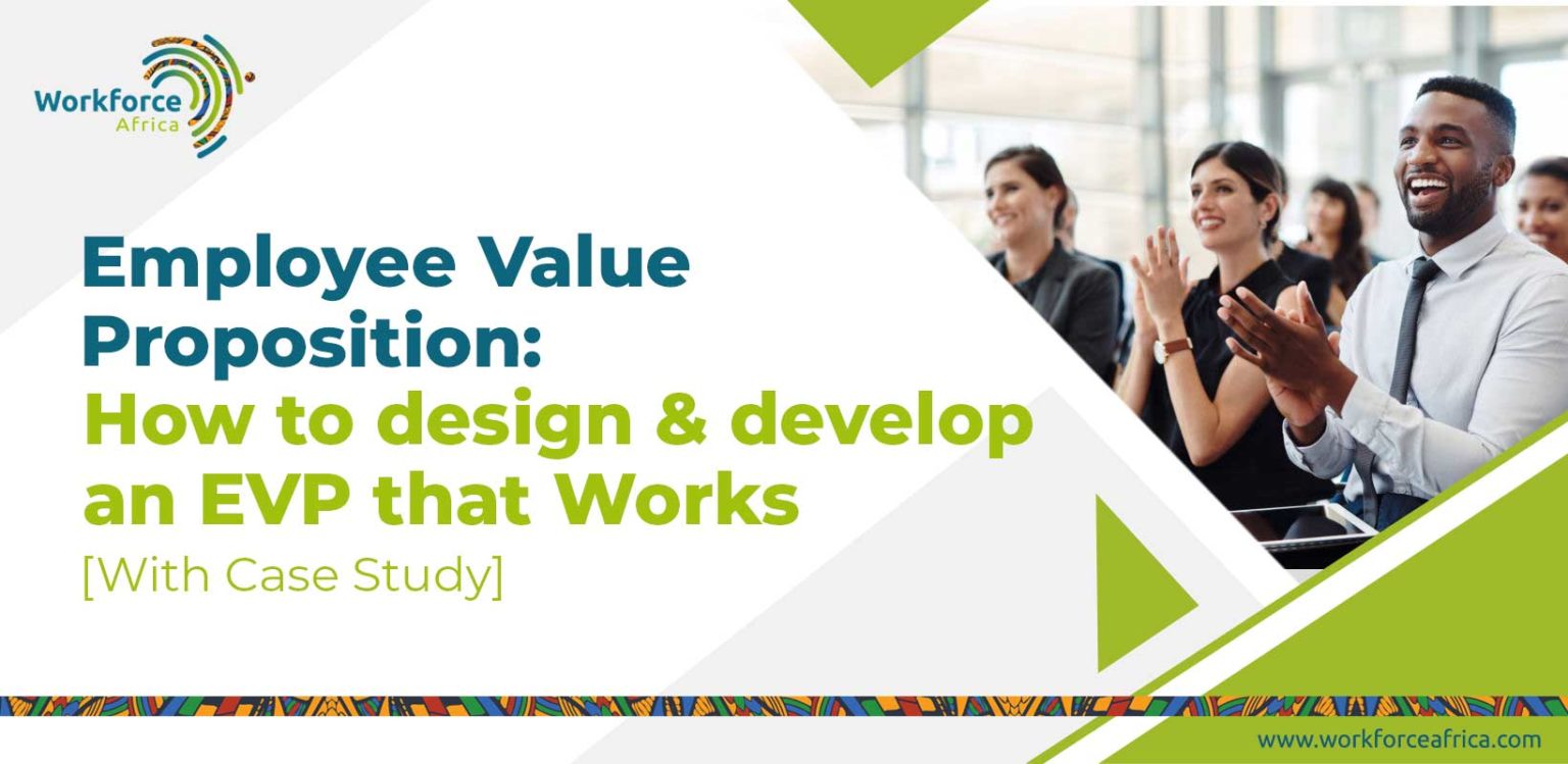 Employee Value Proposition: How to Design & Develop an EVP that Works ...