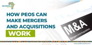 How PEOs Can Make Mergers and Acquisitions Work