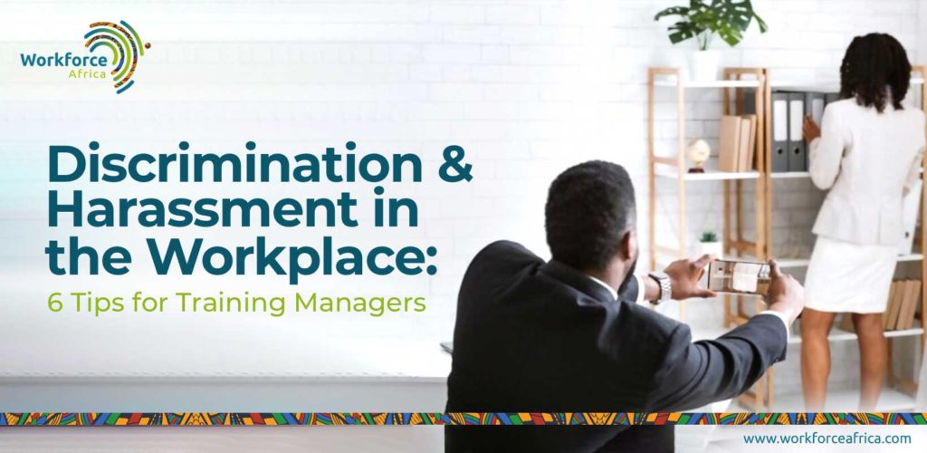 Discrimination & Harassment in the Workplace: 6 Tips for Training Managers