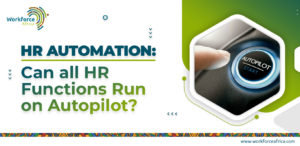 HR Automation Can all HR Functions Run on Autopilot
