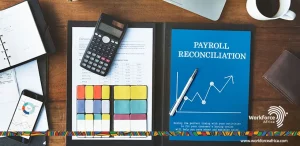 How to Do Payroll Reconciliation & Avoid Payroll Mistakes